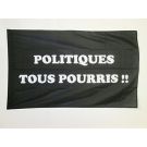 Drapeau Politiques Tous pourris 150x90 cm Polyester 100D Fourreau pour hampe
