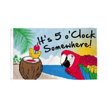 DRAPEAU IT\'S 5 O\'CLOCK SOMEWHERE 150x90cm - DRAPEAU IL EST 5H QUELQUE PART 90 x 150 cm - DRAPEAUX